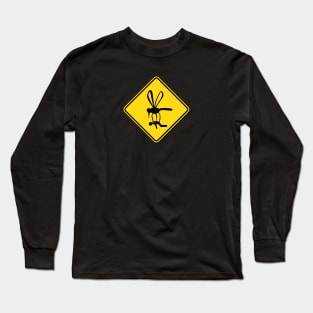 Giant Mosquito Warning Sign Long Sleeve T-Shirt